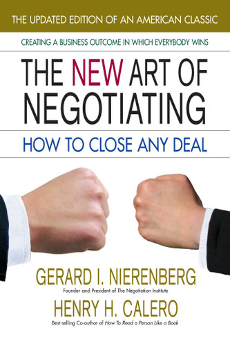 The New Art of Negotiating: How to Close Any Deal book cover by Gerard I. Nierenberg, Henry H. Calero