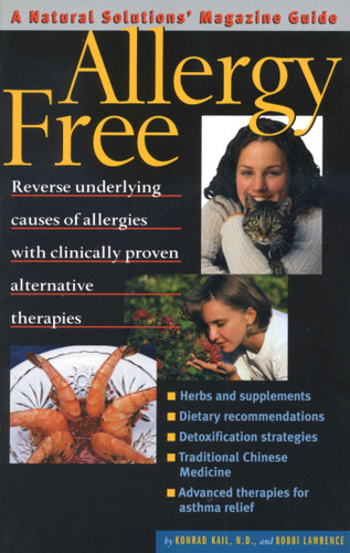 Allergy Free: Reverse Underlying Causes of Allergies with Clinicaly Proven Alternative Therapies book cover by Konrad Kail, Bobbi Lawrence