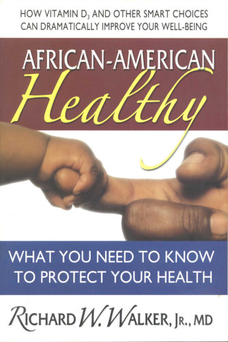 African-American Healthy: What You Need to Know to Protect Your Health book cover by Richard W. Walker, Jr.
