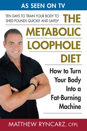 The Metabolic Loophole Diet: How to Turn Your Body Into a Fat-Burning Machine book cover by Matthew A. Ryncarz