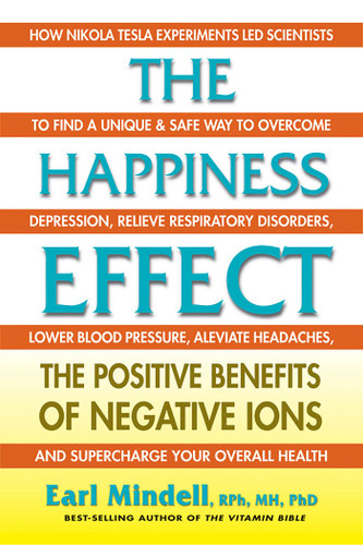 The Happiness Effect: The Positive Benefits of Negative Ions book cover by Earl Mindell