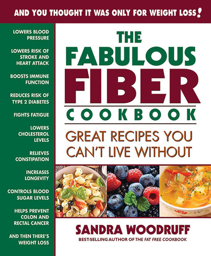 The Fabulous Fiber Cookbook: Great Recipes You Can't Live Without book cover by Sandra Woodruff