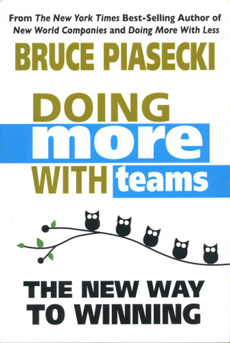 Doing More With Teams: The New Way To Winning book cover by Bruce Piasecki