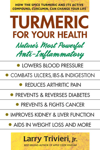 Turmeric for Your Health: Nature's Most Powerful Anti-Inflammatory book cover by Larry Trivieri