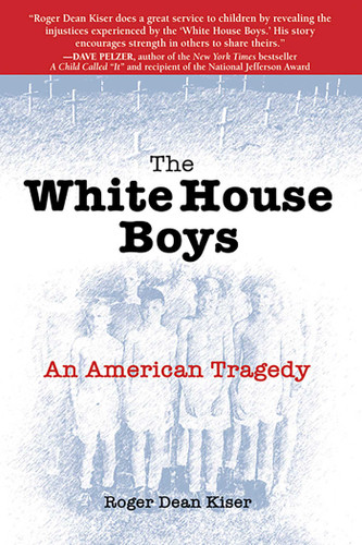 The White House Boys: An American Tragedy book cover by Roger Dean Kiser