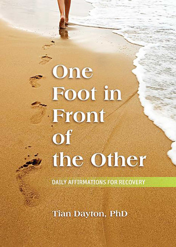 One Foot in Front of the Other: Daily Affirmations for Recovery book cover by Tian Dayton