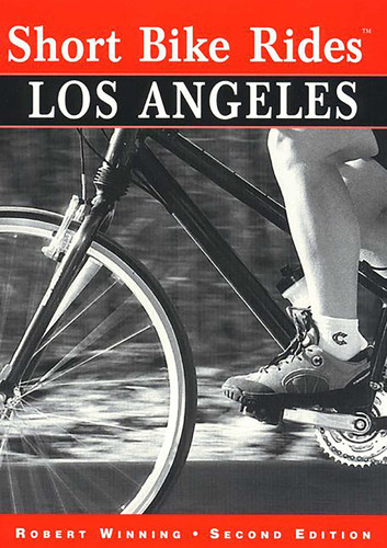 Short Bike Rides® Los Angeles (Short Bike Rides Series) book cover by Robert Winning