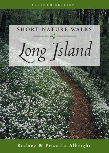 Short Nature Walks Long Island (Short Nature Walks Series) book cover by Rodney Albright, Priscilla Albright