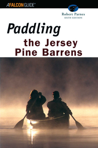 Paddling the Jersey Pine Barrens (Regional Paddling Series) book cover by Robert Parnes