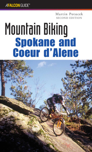 Mountain Biking Spokane and Coeur d'Alene (Regional Mountain Biking Series) book cover by Martin Potucek