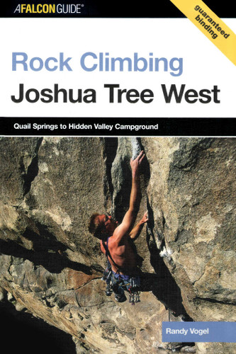 Rock Climbing Joshua Tree West (Regional Rock Climbing Series) book cover by Randy Vogel
