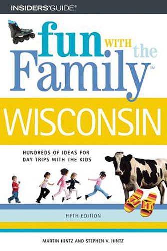 Fun with the Family Wisconsin (Fun with the Family Series) book cover by Martin Hintz, Stephen Hintz