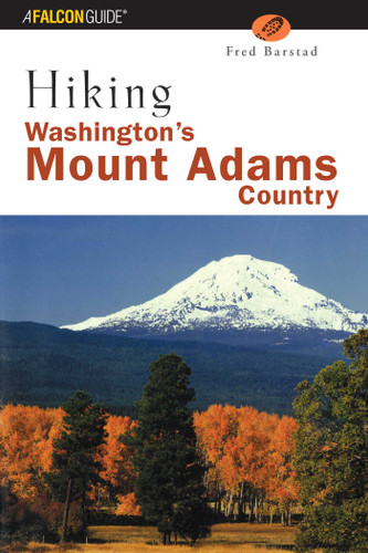 Hiking Washington's Mount Adams Country (Regional Hiking Series) book cover by Fred Barstad