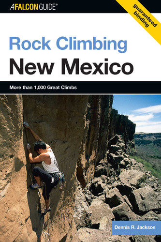 Rock Climbing New Mexico (State Rock Climbing Series) book cover by Dennis Jackson
