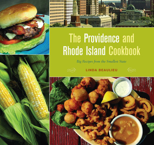 Providence and Rhode Island Cookbook: Big Recipes from the Smallest State book cover by Linda Beaulieu