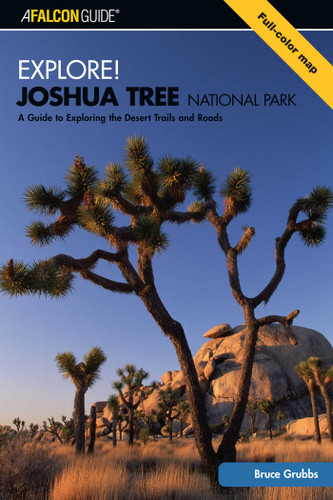 Explore! Joshua Tree National Park (Exploring Series) book cover by Bruce Grubbs