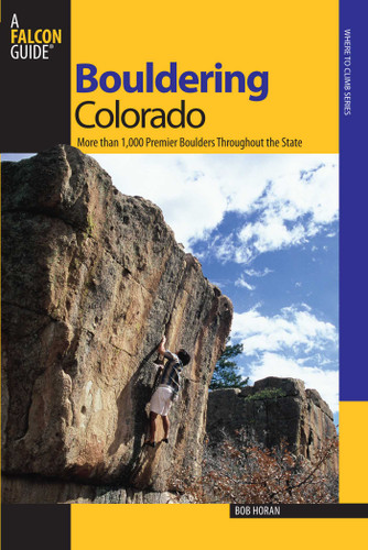 Bouldering Colorado (Bouldering Series) book cover by Bob Horan
