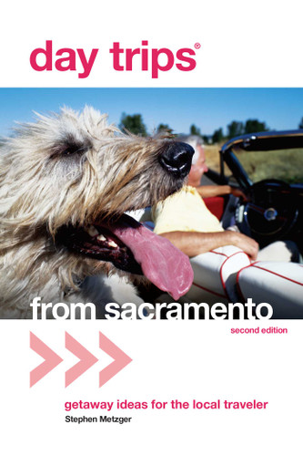 Day Trips® from Sacramento (Day Trips Series) book cover by Stephen Metzger