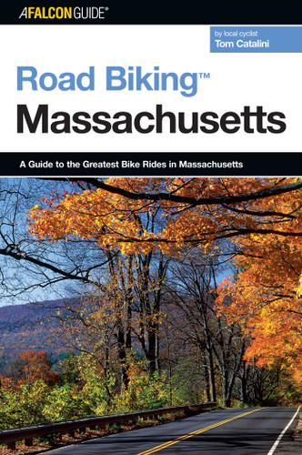 Road Biking™ Massachusetts (Road Biking Series) book cover by Tom Catalini