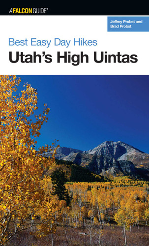 Best Easy Day Hikes Utah's High Uintas (Best Easy Day Hikes Series) book cover by Jeffrey Probst, Brad Probst
