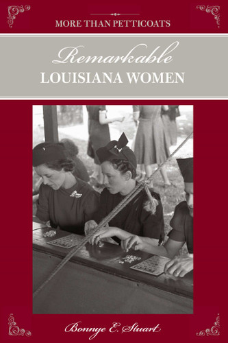 More than Petticoats: Remarkable Louisiana Women (More than Petticoats Series) book cover by Bonnye Stuart