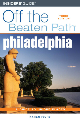 Philadelphia Off the Beaten Path® (Off the Beaten Path Series) book cover by Karen Ivory