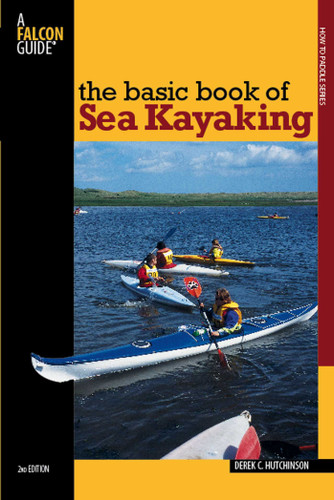 Basic Book of Sea Kayaking (How to Paddle Series) book cover by Derek C. Hutchinson