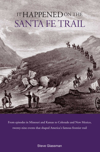 It Happened on the Santa Fe Trail (It Happened In Series) book cover by Stephen Glassman