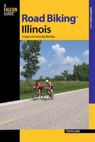 Road Biking™ Illinois (Road Biking Series) book cover by Ted Villaire