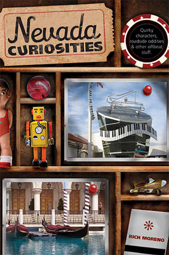 Nevada Curiosities: Quirky Characters, Roadside Oddities & Other Offbeat Stuff (Curiosities Series) book cover by Richard Moreno