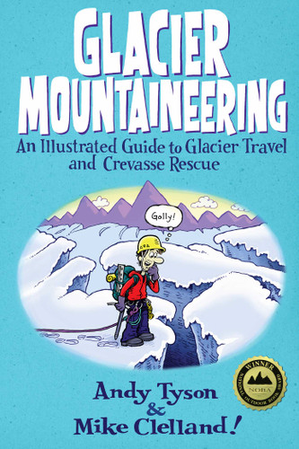 Glacier Mountaineering (How To Climb Series) book cover by Andy Tyson