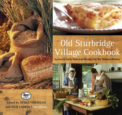 Old Sturbridge Village Cookbook: Authentic Early American Recipes For The Modern Kitchen book cover by Jack Larkin, Deb Friedman