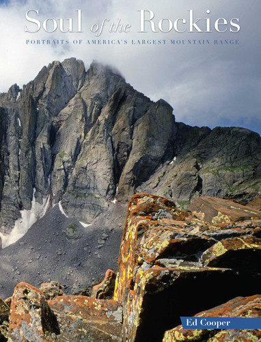 Soul of the Rockies: Portraits Of America's Largest Mountain Range book cover by Ed Cooper
