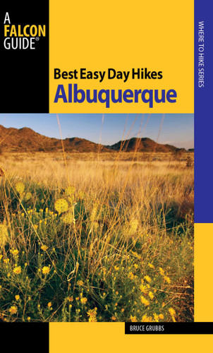 Best Easy Day Hikes Albuquerque (Best Easy Day Hikes Series) book cover by Bruce Grubbs