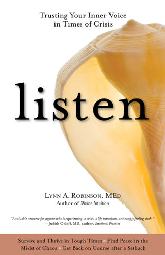 Listen: Trusting Your Inner Voice In Times Of Crisis book cover by Lynn Robinson, John Willig