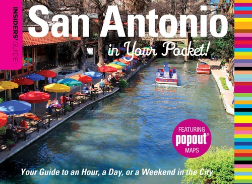 Insiders' Guide®: San Antonio in Your Pocket: Your Guide To An Hour, A Day, Or A Weekend In The City (Insiders' Guide Series) book cover by Paris Permenter, John Bigley