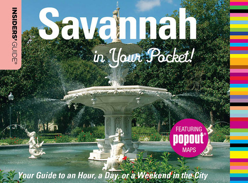 Insiders' Guide®: Savannah in Your Pocket: Your Guide To An Hour, A Day, Or A Weekend In The City (Insiders' Guide Series) book cover by Betty Darby