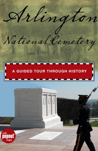 Arlington National Cemetery: A Guided Tour Through History (Timeline) book cover by Cynthia Parzych