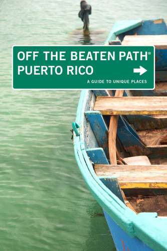 Puerto Rico Off the Beaten Path®: A Guide To Unique Places (Off the Beaten Path Series) book cover by Ron Bernthal