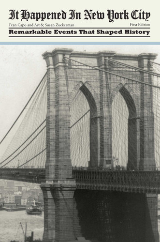 It Happened in New York City: Remarkable Events That Shaped History (It Happened In Series) book cover by Fran Capo, Art Zuckerman, Susan Zuckerman