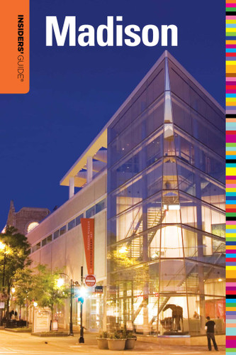Insiders' Guide® to Madison, WI (Insiders' Guide Series) book cover by Kevin Revolinski