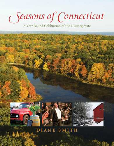 Seasons of Connecticut: A Year-Round Celebration Of The Nutmeg State book cover by Diane Monroe Smith