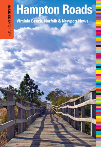 Insiders' Guide® to Hampton Roads: Virginia Beach, Norfolk & Newport News (Insiders' Guide Series) book cover by Anthony Germanotta