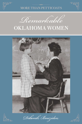 More Than Petticoats: Remarkable Oklahoma Women (More than Petticoats Series) book cover by Deborah Bouziden