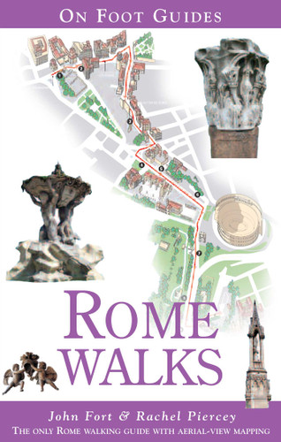 Rome Walks (On Foot Guides) book cover by John Fort, Rachel Piercey