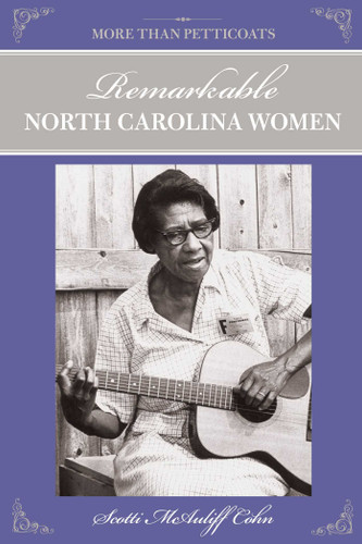 More Than Petticoats: Remarkable North Carolina Women (More than Petticoats Series) book cover by Scotti Cohn