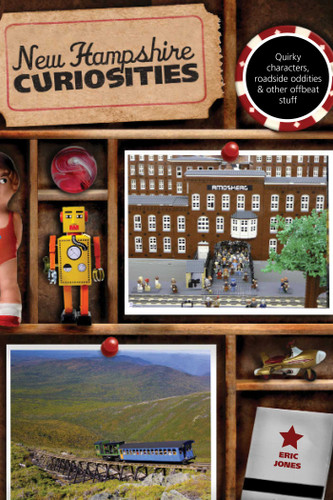 New Hampshire Curiosities: Quirky Characters, Roadside Oddities & Other Offbeat Stuff (Curiosities Series) book cover by Eric Jones