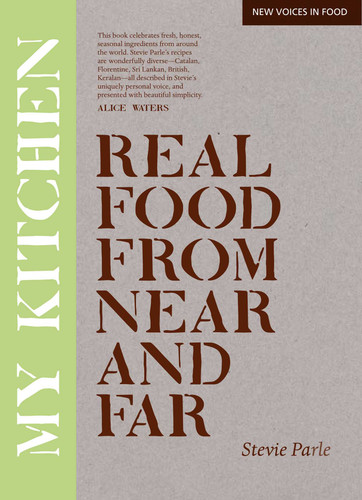 My Kitchen: Real Food From Near And Far book cover by Stevie Parle