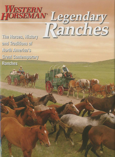 Legendary Ranches: The Horses, History And Traditions Of North America's Great Contemporary Ranches book cover by Western Horseman