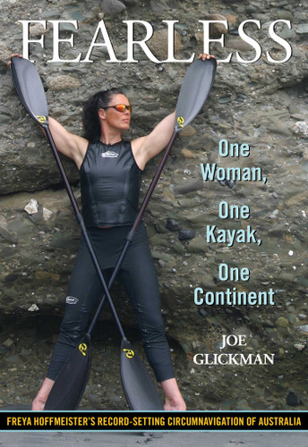 Fearless: One Woman, One Kayak, One Continent book cover by Joe Glickman
